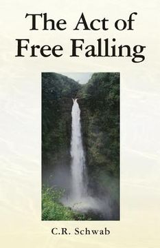 portada The Act of Free Falling (in English)