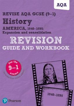 portada Revise aqa Gcse (9-1) History America, 1840-1895: Expansion and Consolidation Revision Guide and Workbook: Includes Online Edition (Revise aqa Gcse History 2016) (en Inglés)