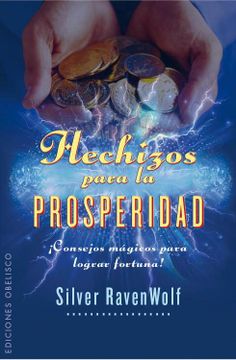 portada Hechizos Para la Prosperidad¡ Consejos Magicos Para Lograr Fortuna! (Magia y Ocultismo) (in Spanish)