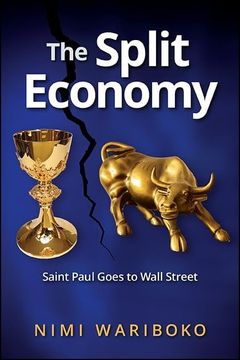 portada The Split Economy: Saint Paul Goes to Wall Street (Suny Series in Theology and Continental Thought) 