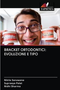 portada Bracket Ortodontici: Evoluzione E Tipo (en Italiano)