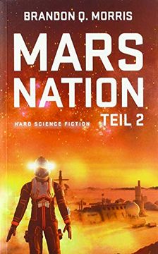 portada Mars Nation 2: Hard Science Fiction (Mars-Trilogie) (en Alemán)