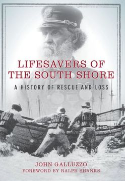 portada Lifesavers of the South Shore: A History of Rescue and Loss (en Inglés)