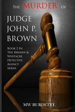 portada The Murder of Judge John P. Brown