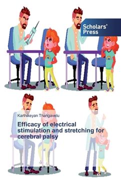 portada Efficacy of electrical stimulation and stretching for cerebral palsy (en Inglés)