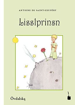 portada Lisslprinsn: Der kleine Prinz /Le Petit Prince. Övdalska (Älvdalisch) (in Swedish)