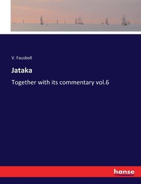 portada Jataka: Together with its commentary vol.6 (en Inglés)