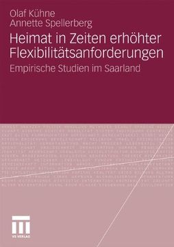 portada Heimat in Zeiten erhöhter Flexibilitätsanforderungen: Empirische Studien im Saarland (German Edition)