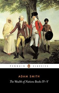 portada The Wealth of Nations, Books Iv-V (Penguin Classics) (en Inglés)