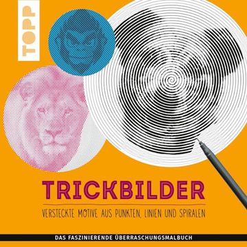 portada Trickbilder - Versteckte Motive aus Punkten, Linien und Spiralen (en Alemán)
