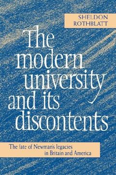 portada Modern University & its Discontents: The Fate of Newman's Legacies in Britain and America (en Inglés)