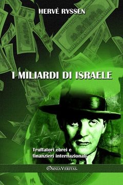 portada I miliardi di Israele: Truffatori ebrei e finanzieri internazionali (en Italiano)