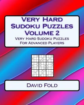 portada Very Hard Sudoku Puzzles Volume 2: Very Hard Sudoku Puzzles For Advanced Players (en Inglés)