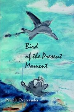 portada bird of the present moment (en Inglés)