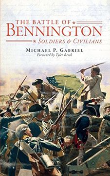 portada The Battle of Bennington: Soldiers & Civilians (en Inglés)