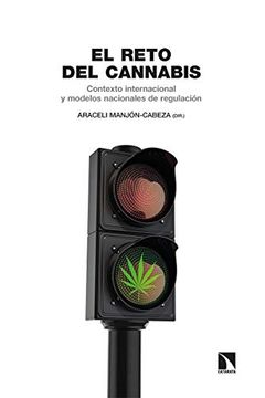 portada El Reto del Cannabis: Contexto Internacional y Modelos Nacionales de Regulación: 284 (Investigación y Debate) (in Spanish)