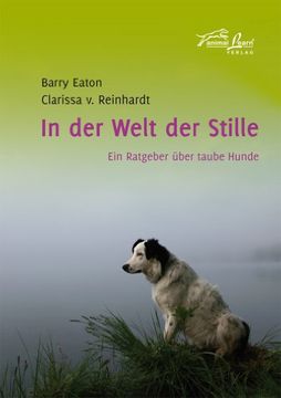 portada In der Welt der Stille: Ein Ratgeber über taube Hunde (in German)