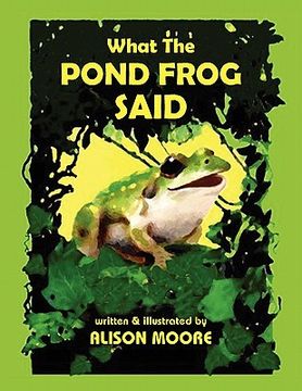 portada what the pond frog said (in English)