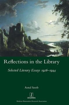 portada Reflections in the Library: Selected Literary Essays 1926-1944 (en Inglés)