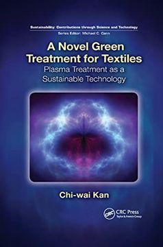 portada A Novel Green Treatment for Textiles: Plasma Treatment as a Sustainable Technology (Sustainability: Contributions Through Science and Technology) 