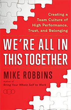 portada We're All in This Together: Creating a Team Culture of High Performance, Trust, and Belonging (in English)