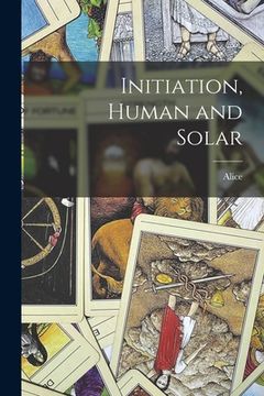 portada Initiation, Human and Solar (en Inglés)