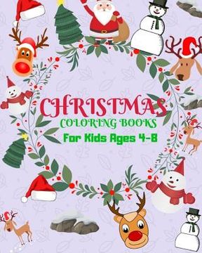 portada Christmas Coloring Books for AIDS Ages 4-8: Childhood Learning, Preschool Activity Book 100 Pages Size 8x10 Inch (in English)
