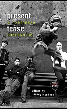 portada Present Tense: A Radiohead Compendium (en Inglés)