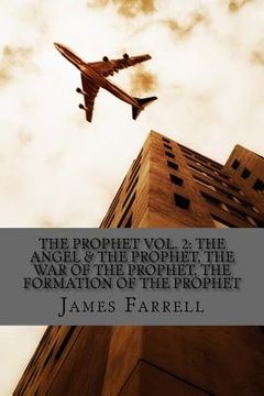 portada The Prophet Volume Two: The Angel & the Prophet, The War of the Prophet, The Formation of the Prophet (en Inglés)
