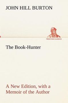 portada the book-hunter a new edition, with a memoir of the author (in English)