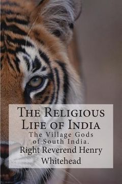 portada The Religious Life of India: The Village Gods of South India. (en Inglés)