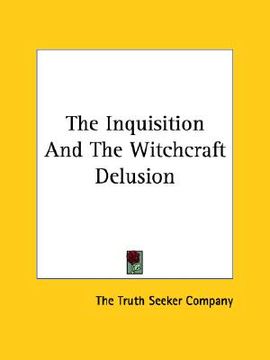 portada the inquisition and the witchcraft delusion