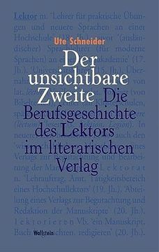 portada Der Unsichtbare Zweite: Die Berufsgeschichte des Lektors im Literarischen Verlag (en Alemán)