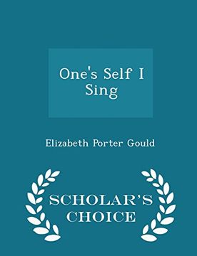 portada One's Self I Sing - Scholar's Choice Edition