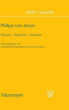 portada Philipp von Zesen: Wissen - Sprache - Literatur (en Alemán)