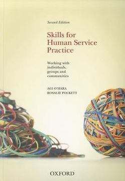 portada skills for human service practice working with individuals, groups and communities