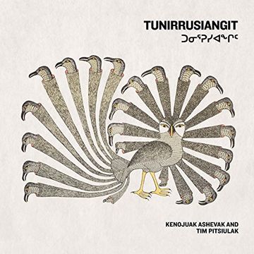 portada Tunirrusiangit: Kenojuak Ashevak and Tim Pitsiulak (en Inglés)