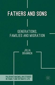 portada Fathers and Sons: Generations, Families and Migration (Palgrave Macmillan Studies in Family and Intimate Life)