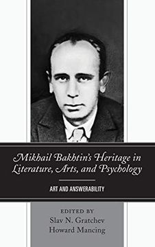 portada Mikhail Bakhtin’S Heritage in Literature, Arts, and Psychology: Art and Answerability (in English)