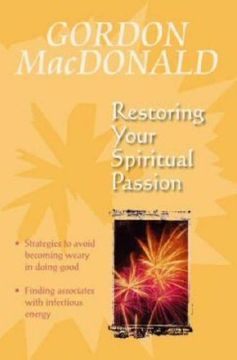 portada Restoring Your Spiritual Passion: A Pick-me-up for the Weary
