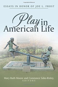 portada Play in American Life: Essays in Honor of Joe L. Frost