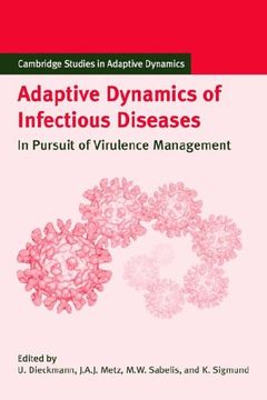 portada Adaptive Dynamics Infect Diseases: In Pursuit of Virulence Management (Cambridge Studies in Adaptive Dynamics) (in English)