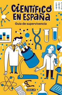 portada Guía de Supervivencia de Científico en España (Aguilar)