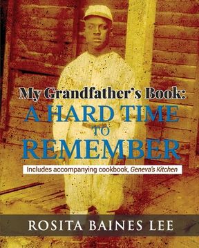 portada My Grandfather's Book: A Hard Time To Remember: Includes accompanying cookbook, Geneva's Kitchen (en Inglés)