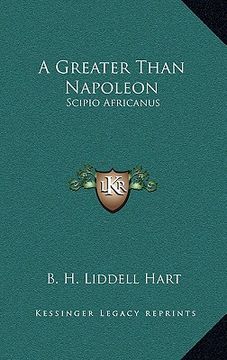 portada a greater than napoleon: scipio africanus (en Inglés)