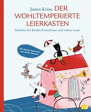 portada Der Wohltemperierte Leierkasten: Gedichte für Kinder, Erwachsene und Andere Leute (in German)