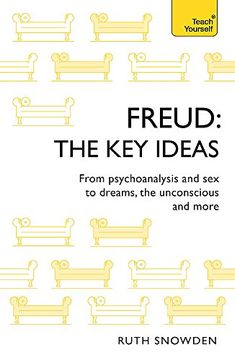 portada Freud: The Key Ideas: Psychoanalysis, dreams, the unconscious and more (TY Philosophy)