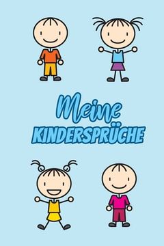 portada Meine Kindersprüche: Erinnerungsbuch für die lustigsten Zitate und Versprecher Ihres Kindes - Zum Festhalten, Erinnern und Schmunzeln (in German)