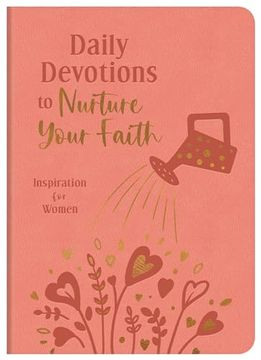 portada Daily Devotions to Nurture Your Faith: Inspiration for Women (en Inglés)
