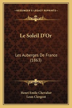 portada Le Soleil D'Or: Les Auberges De France (1863) (in French)